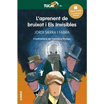 Imagen de PREMI EDEBÉ INFANTIL 2016: L’aprenent de bruixot i Els Invisibles (Tucà Verd) 9788468317779