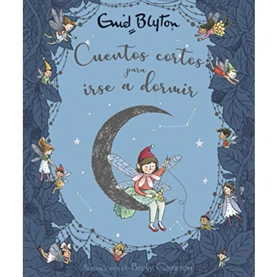 Imagen de Enid Blyton. Cuentos cortos para irse A dormir (Castellano PARTIR DE 3 AÑOS cortos)