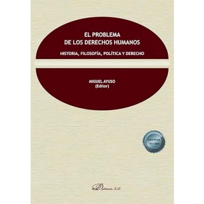 Imagen de El problema de los derechos humanos. Historia, filosofía, política y derecho (SIN COLECCION)