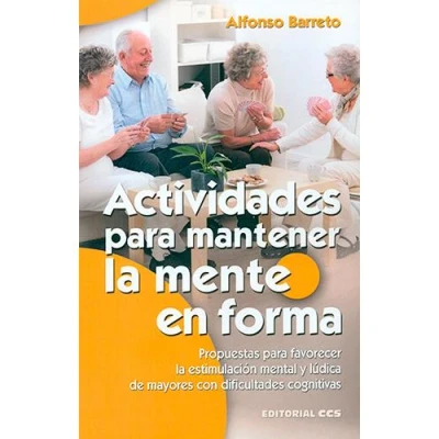 Imagen de Actividades para mantener la mente en forma: Propuestas favorecer estimulación mental y lúdica de mayores con dificultades cognitivas: 23