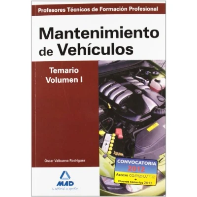 Imagen de Cuerpo de profesores técnicos formación profesional. Mantenimiento vehículos. Temario. Volumen i