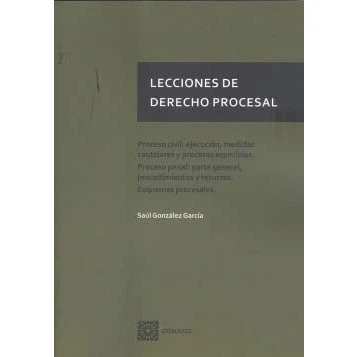 Imagen de Lecciones de Derecho Procesal: Proceso civil: ejecución, medidas cautelares y procesos especiales. penal: parte general, procedimientos recurso. Esquemas procesales
