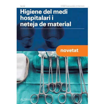 Imagen de Higiene del medi hospitalari i neteja material. Nova edició (CFGM CURES AUXILIARS D&#039;INFERMERIA)