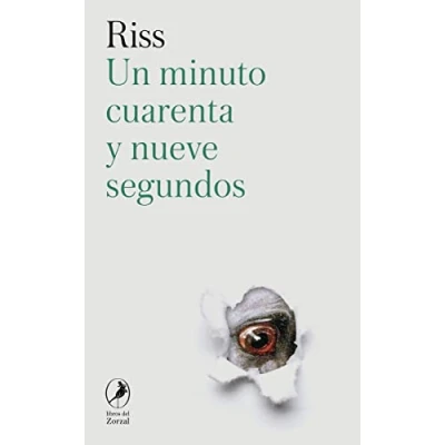 Imagen de Un minuto cuarenta y nueve segundos: Relato (ZORZAL)