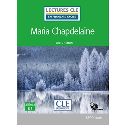 Imagen de MARIA CHAPDELAINE NIVEAU 3,B1 LIVRE+CD (LECTURES FRANCAIS FACILE)
