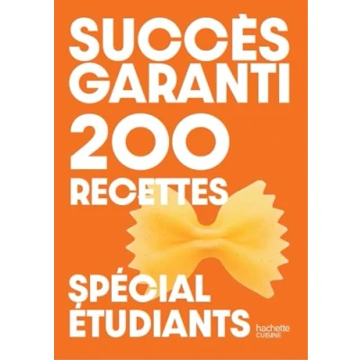 Imagen de Succès Garanti 200 Recettes Spécial Étudiants (ebook)