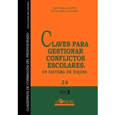 Imagen de Claves para gestionar conflictos escolares.: Un sistema de diques (Cuadernos formación el profesorado. Educación secundaria) 9788415212058