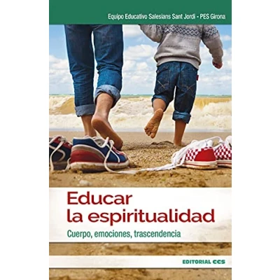 Imagen de Educar la espiritualidad: Cuerpo, emociones, trascendencia: 5 (Intervención social)
