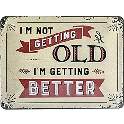 Imagen de Nostalgic Art Cartel de chapa retro I&#039;m not getting old Idea regalo para cumpleaños, metálico, Diseño vintage decoración pared, 15 x 20 cm
