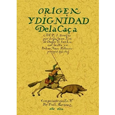 Imagen de Origen Y Dignidad De La Caza (ed. Facsimil)