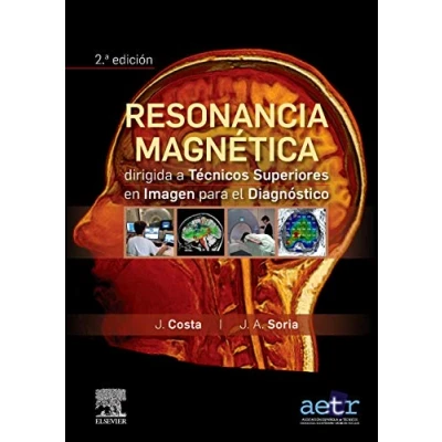 Imagen de Resonancia magnética dirigida a técnicos superiores en imagen para el diagnóstico (2ª ed.)ç