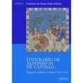 Imagen de Itinerario de Alfonso XI Castilla: Espacio, poder y corte (1325 1350) (Serie Histórica)