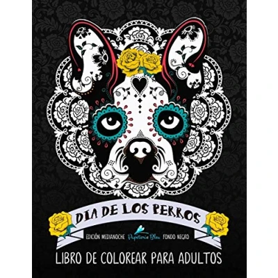 Imagen de Dia de los perros libro Colorear para Adultos: Fondo Negro: Edición medianoche: Un único amantes (Día Muertos calaveras azúcar)