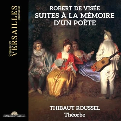 Imagen de Robert de Visée : Suites à la Mémoire d&#039;un Poète