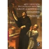Imagen de Arte Y Devocion En Castilla La Mancha Durante Modernidad