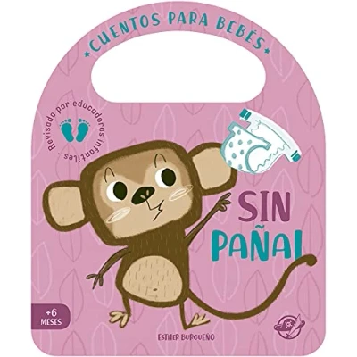 Imagen de Cuentos para bebés Sin pañal: Un cuento de cartón aprender a dejar el pañal, interactivo, con una solapa y asa: 6 (Pasito pasito me hago grandecito)
