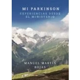 Imagen de Mi parkinson. Experiencias desde el ministerio (SIN COLECCION)