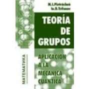 Imagen de Teoria De Grupos: Aplicacion A La Mecanica Cuantica