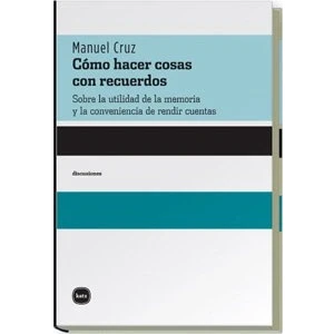 Imagen de Como Hacer Cosas Con Recuerdos (discusiones)