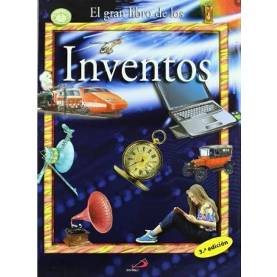 Imagen de El gran libro de los inventos: Utiles, innovadores, revolucionarios, indispensables, futuribles:¡inventos! (Conocimiento y consulta)