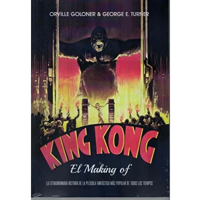 Imagen de KIng Kong. El making of (SIN COLECCION)