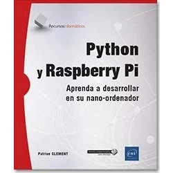 Imagen de Python y Raspberry Pi. Aprenda a desarrollar en su nano ordenador (Recursos Informáticos)