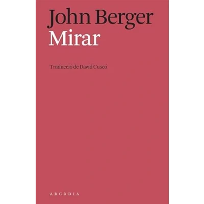 Imagen de Mirar (Els llibres d&#039;Arcàdia)