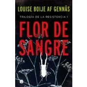 Imagen de Flor De Sangre (trilogia La Resistencia 1)