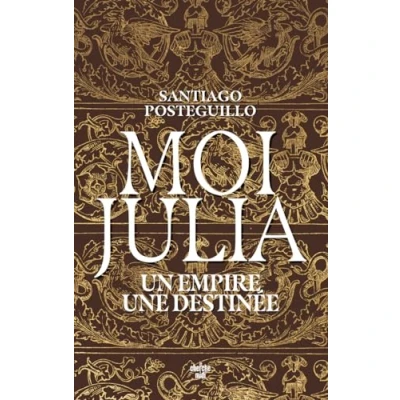 Imagen de Moi Julia: Un Empire Une Destinée