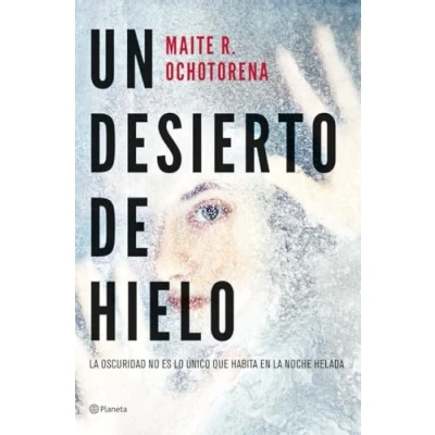 Imagen de Un desierto de hielo (Autores Españoles e Iberoamericanos)