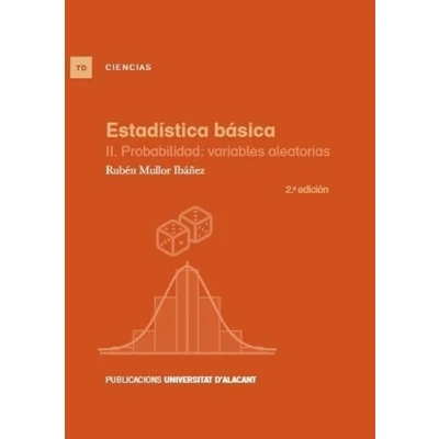 Imagen de Estadística básica: II. Probabilidad: variables aleatorias (Textos docentes)