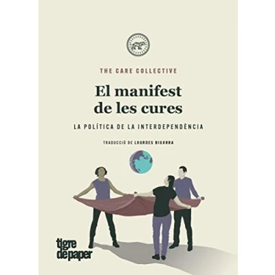 Imagen de El manifest de les cures (2ªED): la política interdependència: 55 (ASSAIG)