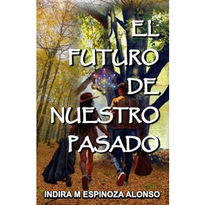 Imagen de El Futuro de Nuestro Pasado
