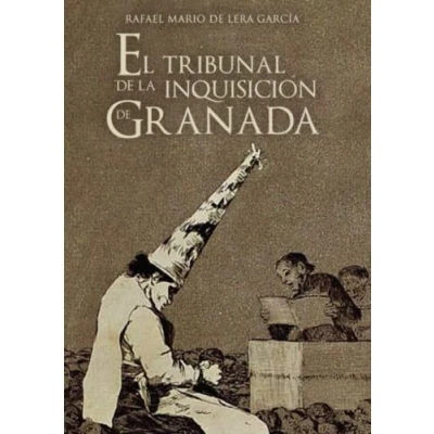 Imagen de El tribunal de la inquisición Granada: Un poder económico y social (1570 1700)