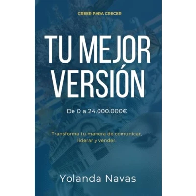 Imagen de tu mejor versión: Transforma manera de comunicar, liderar y vender