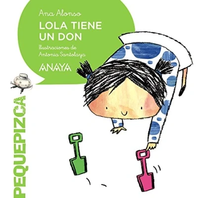 Imagen de Lola tiene un don (PRIMEROS LECTORES Pequepizca)