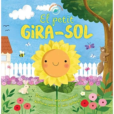 Imagen de El petit gira sol (HISTÒRIES DE LA NATURA)