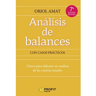 Imagen de (7 Ed) Analisis de Balances Con Casos Practicos: Claves para elaborar un análisis las cuentas anuales (PROFIT)