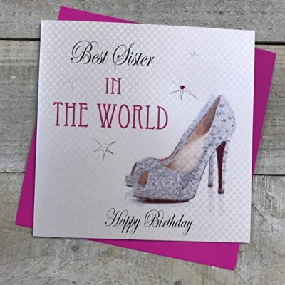 Imagen de WHITE COTTON CARDS Tarjeta de cumpleaños para hermana (mensaje en inglés: Best Sister in the World Happy Birthday, hecha a mano), diseño zapato brillante