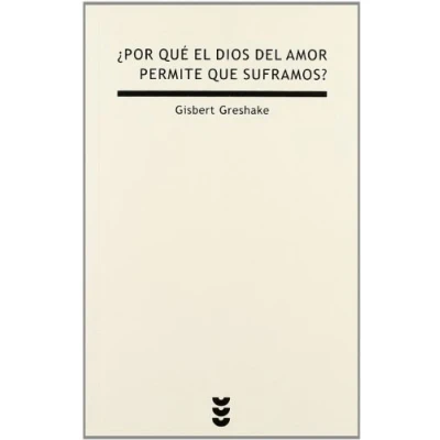 Imagen de ¿Por qué el Dios del amor permite que suframos?: Breve ensayo sobre dolor: 24 (Verdad e Imagen minor)