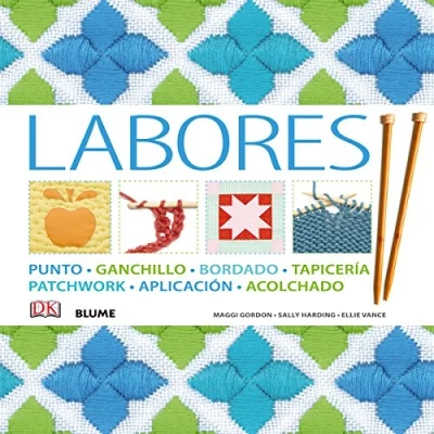 Imagen de Labores: Punto, ganchillo, bordado, tapicería, patchwork, aplicación, acolchado (SIN COLECCION)