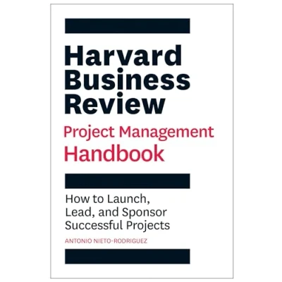Imagen de Harvard Business Review Project Management Handbook: How To Launch Lea