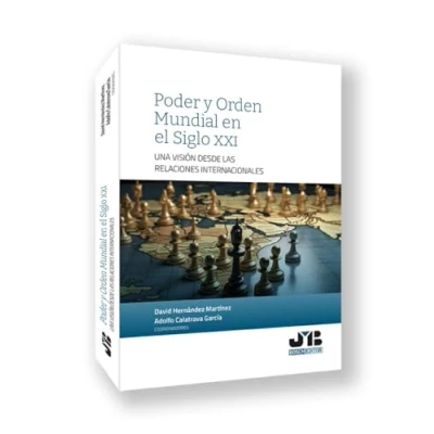 Imagen de Poder y Orden mundial en el Siglo XXI: Una visión desde las relaciones internacionales