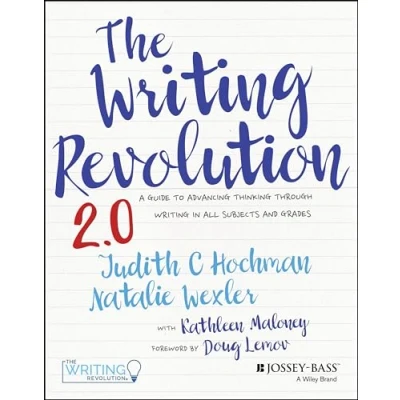 Imagen de The Writing Revolution 2.0: A Guide To Advancing Thinking Through Writ