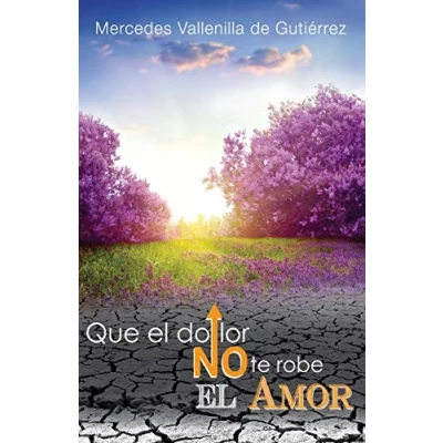 Imagen de Que el Dolor no te robe Amor
