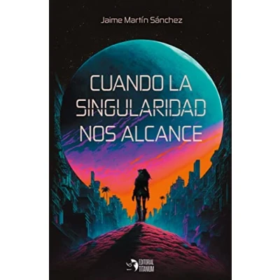 Imagen de Cuando la singularidad nos alcance