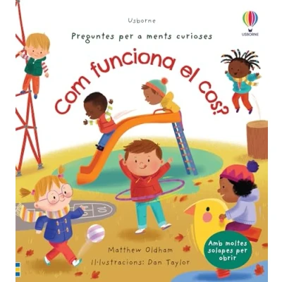 Imagen de COM FUNCIONA EL MEU COS (Preguntes per a ments curioses)