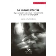 Imagen de la imagen interfaz: Representación audiovisual y conocimiento en era de complejidad: 20 (Serie Comunicación)