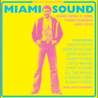 Imagen de Miami Sound: Rare Funk &amp; Soul 1967 74 (New Edition