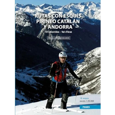 Imagen de Rutas con Esquís por el Pirineo Catalán y Andorra. Tomo II. 101 recorridos Val d&#039;Aran (MANUALES PRAMES)